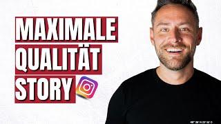 Instagram Story Qualität verbessern - Das kannst du tun!