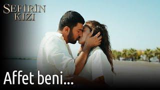 Sefirin Kızı 22. Bölüm - Affet Beni...