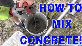 How to Mix Concrete. Easy Way to Mix Concrete In a Bucket! Mix Cement or Concrete Fast