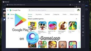 How to install Google Play Store in GameLoop  4.4