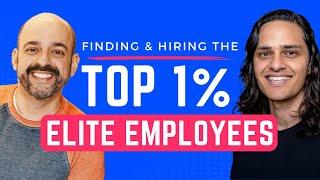 Finding & Hiring The Top 1% With Kasim Aslam