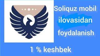 Foydali ilova. Soliquz ilovasini o‘rnatish va ishlatish. 1% li KESHBEK olish