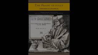 In Praise of Folly (Erasmus reading)