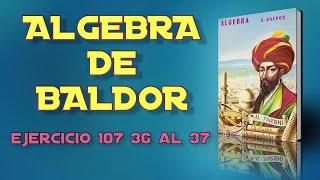 Algebra de Baldor Desde Cero - Ejercicio 107 - 36 al 37