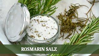 Gesundheit aus dem Garten: Rosmarinsalz selbst herstellen