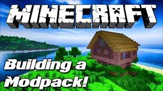 BUILDING A CUSTOM MODPACK for a Future Let's Play! | Modded Minecraft