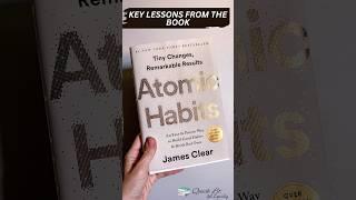 Key Lessons From Atomic Habits | QuickLit | Get it, quickly #shorts #shortvideo #foryou