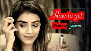 How To Get Perfect Eyebrows | Easy Eyebrows Makeup | Foxy Makeup Tutorials