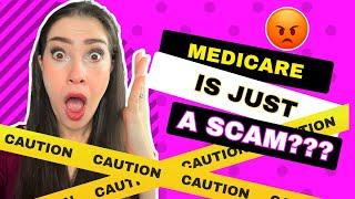 Is Medicare Just a Scam?