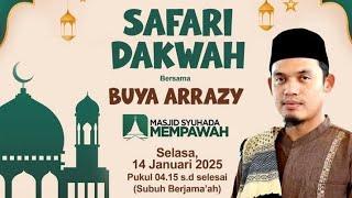 Kajian Subuh | Masjid Syuhada-Mempawah, Kalbar || Abuya Dr. Arrazy Hasyim, MA. Hum