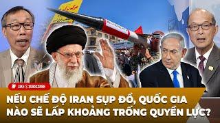 Tin Nổi Bật (06-19-2025) Nếu chế độ Iran sụp đổ, quốc gia nào sẽ lấp khoảng trống quyền lực?