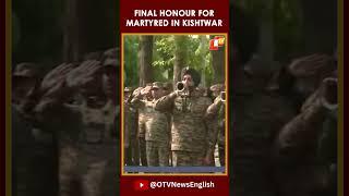 Kishtwar: Martyred Sepoy Gaykar Sandip Pandurang Receives Final Salute With Military Tribute