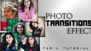 Image transitions effect editing best app /  transitions effect  tutorial tamil /kv tech