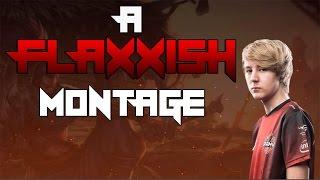 A Flaxxish Montage