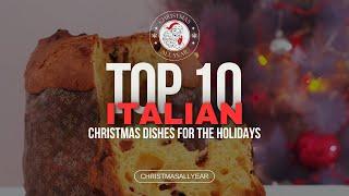 Top 10 Italian Christmas Dishes for the Holidays - 2024