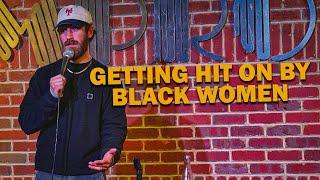 Getting Hit On By Black Women | Nick Alex | Stand Up Comedy #standupcomedy #comedy #jokes