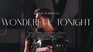 WONDERFUL TONIGHT | Eric Clapton Cover - Arthur Rodrigues (LIVE)