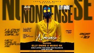 NONSENSE | ELLY DNIRE FEAT.MUSIC SK | LOVE HOOD MUSIC #2025