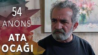 ATA OCAĞI serialı - ANONS 54-cü seriya