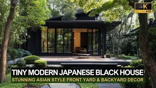 Tiny Modern Japanese Black House & Modern Farmhouse: Stunning Asian Style Frontyard & Backyard Decor