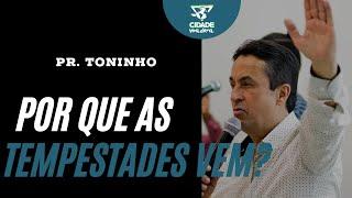 Por que Jesus permite as tempestades? - Pastor Toninho