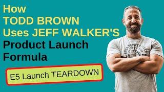 How Todd Brown Uses the Product Launch Formula [E5 C.A.M.P Method]