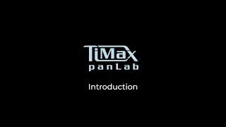 TiMax panLab - Introduction