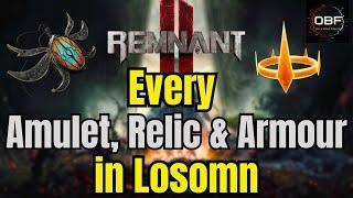 How to Find Every Amulets, Relics, and Armor in Losomn - Remnant 2