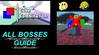 Roblox - Cube Combination:  ALL BOSSES GUIDE