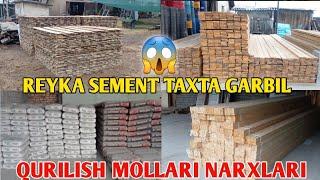 Qurilish mollari narxlari Sement Reyka Taxta Garbil narxlari tushdi Tel️+998992277372