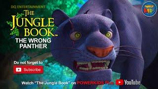 The Jungle Book | The Wrong Panther | Season 1 | English Classics | Powerkids Plus