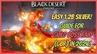 BDO GBR Guide (Guild Boss Raid) Easy 1.2b Silver Daily in 2024