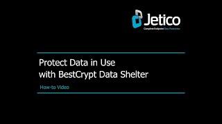 Protect Data in Use with BestCrypt Data Shelter