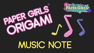 Origami Project for Episode 7 | Music Note | The Paper Girls Show | Fun STEAM Projects for Kids