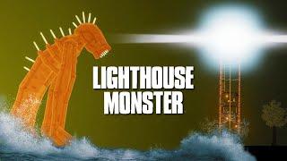 There's something lives in The SEA [LightHouse Monster]