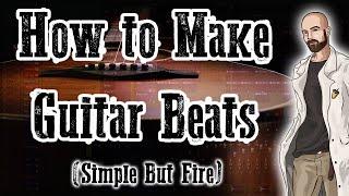 How to make guitar beats | FL Studio [ Making an Original Song]