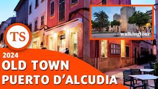 Mallorca - Port d'Alcudia - Old Town in the Evening - Walking Tour 2024