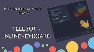 Telebot - InlineKeyboard. #telegramBot