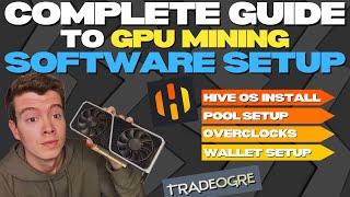 Complete Guide To GPU Mining Software 2024 - HIVEOS Install - Pool & Wallet Setup - Overclocking