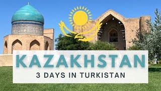 Exploring Kazakhstan's Ancient City of Turkistan