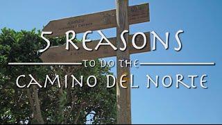 5 Reasons to do the Camino del Norte