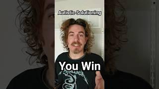 Autistic Solutioning: You Win  #WaltonBigfootJames #autism #cptsd #short #shorts #turvy #wtf