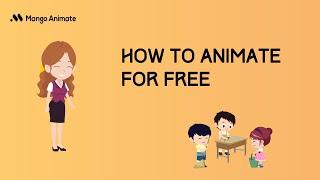 How to Animate FOR FREE in Mango Animation Maker | Mango AM Tutorial