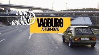 VAGBURG 2018 | Aftermovie by Above The Ground