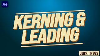 After Effects Basics: Text KERNING & LEADING | Adobe After Effects Tutorial