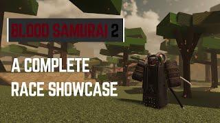 Complete Showcase of ALL RACES (Obtainable & Unobtainable Races) | Roblox Blood Samurai 2