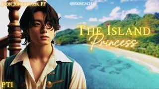 The Island Princess[BTS Jungkook FF]Oneshot (PART 1)