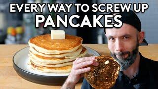 Every Way To Screw Up Pancakes | Botched by Babish