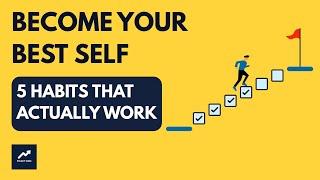 5 Easy Habits to Become Your Best Self in 2025