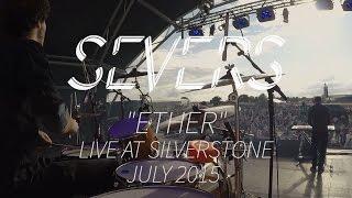 The Severs - Ether (Live at Silverstone)